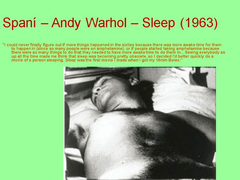 Spaní – Andy Warhol – Sleep (1963) 